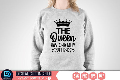 This Queen Is Officially Retired SVG SVG DESIGNISTIC 