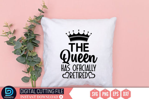 This Queen Is Officially Retired SVG SVG DESIGNISTIC 