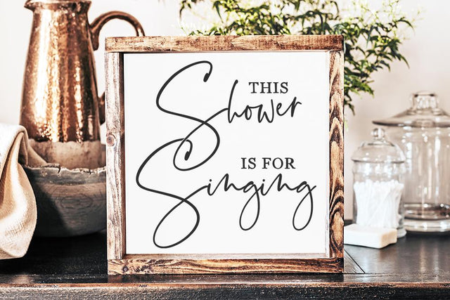 This Shower Is For Singing | Modern Farmhouse Bathroom Sign SVG DXF JPG PNG SVG So Fontsy Design Shop 