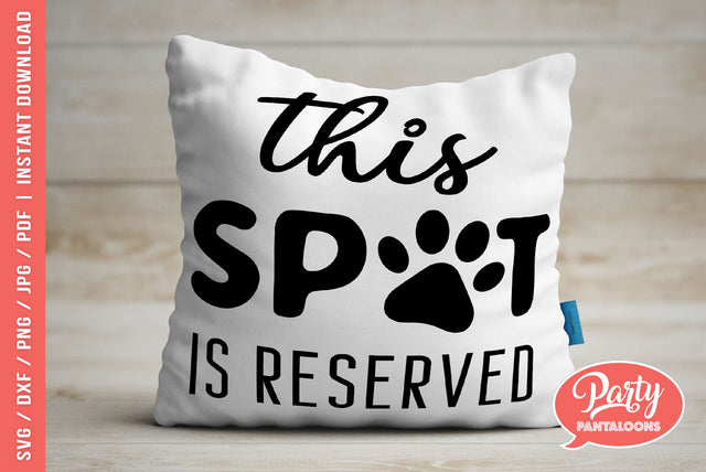 THIS SPOT IS RESERVED | funny pet svg, dog SVG SVG Partypantaloons 