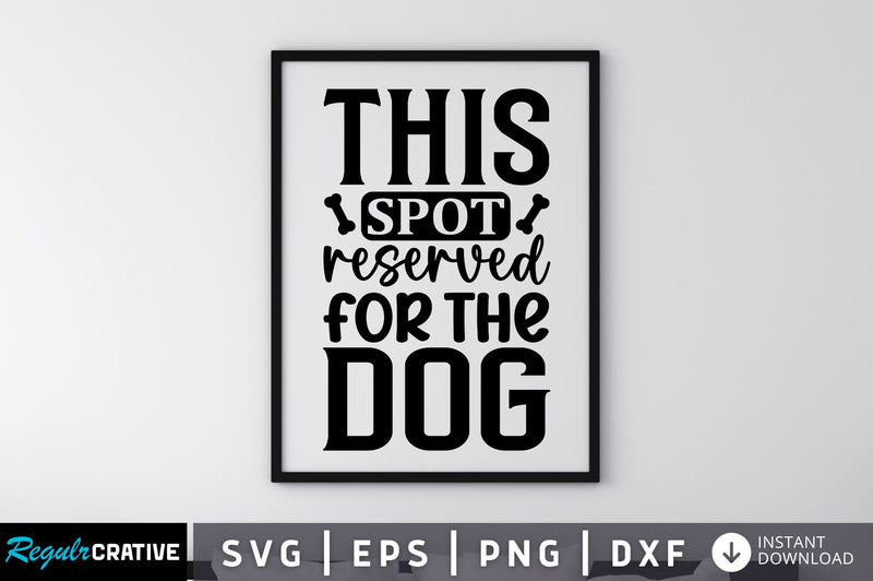 This spot reserved for the dog SVG SVG Regulrcrative 
