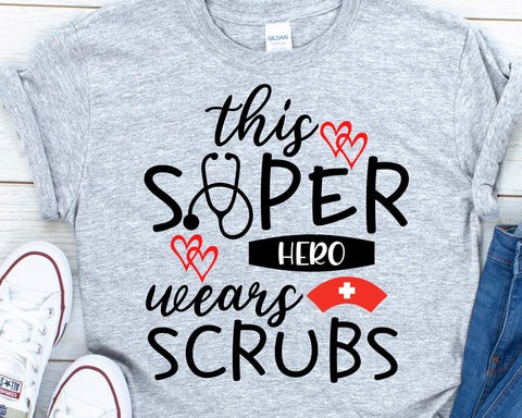 This Super Hero Wears Scrubs - Nurse Life SVG She Shed Craft Store 