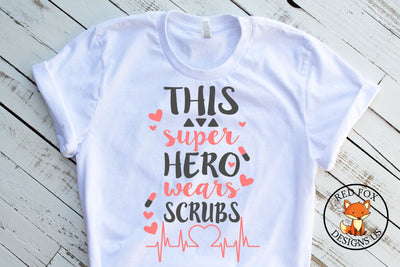 This Super Hero Wears Scrubs SVG, Nurse Doctor, Svg png dxf SVG RedFoxDesignsUS 