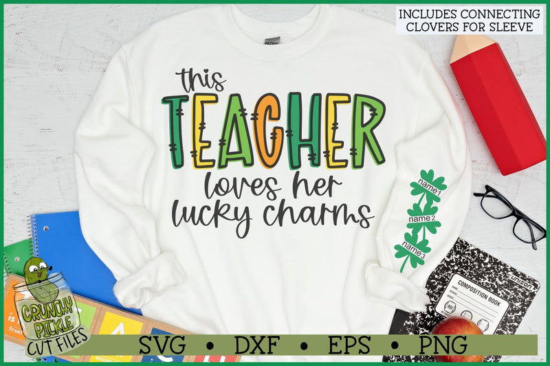 This Teacher Loves Her Lucky Charms on Sleeve SVG File SVG Crunchy Pickle 