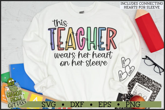 This Teacher Wears Her Heart on Her Sleeve SVG File SVG Crunchy Pickle 