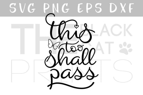 This too shall pass | Motivational cut file SVG TheBlackCatPrints 