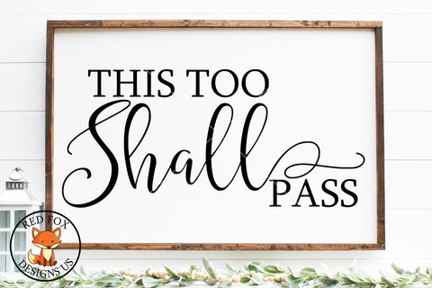 This Too Shall Pass Svg Png Dxf, Scripture Svg, Farmhouse SVG RedFoxDesignsUS 