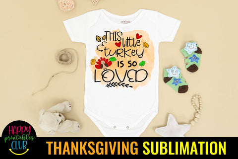 This Turkey is So Loved- Thanksgiving Sublimation Design PNG Sublimation Happy Printables Club 
