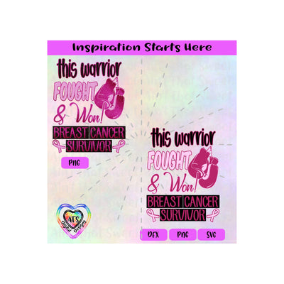 This Warrior Fought & Won | Boxing Gloves | Breast Cancer Survivor - Transparent PNG SVG DXF - Silhouette, Cricut, ScanNCut SVG Aint That Sweet 
