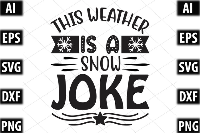 This weather is a snow joke SVG SVGista 