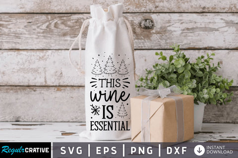 This wine is essential SVG Design SVG Regulrcrative 