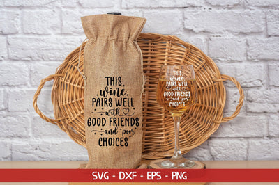 this wine pairs well with good friends and poor choices SVG md faruk hossain 