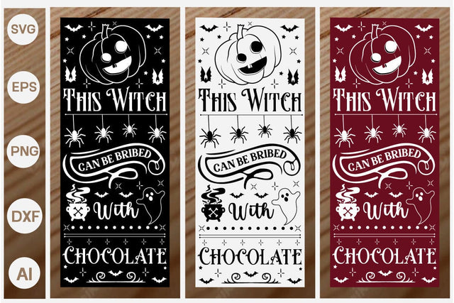 This Witch Can Be Bribed With Chocolate Halloween Porch Signs SVG SVGs,Quotes and Sayings,Food & Drink,On Sale, Print & Cut SVG DesignPlante 503 