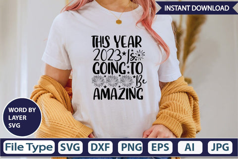 This Year 2023 Is Going To Be Amazing SVG Design SVGs,Quotes and Sayings,Food & Drink,On Sale, Print & Cut SVG DesignPlante 503 