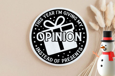 This year i'm giving my opinion instead of presents SVG SVG DESIGNISTIC 