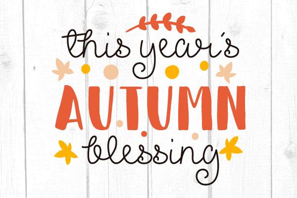 This Year´s Autumn Blessing Svg SVG cricutfilesmg 