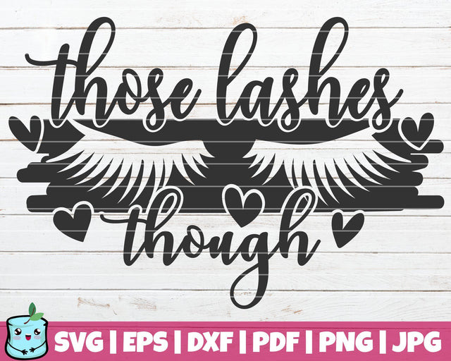 Those Lashes Though SVG MintyMarshmallows 