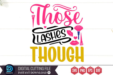Those lashes though SVG SVG DESIGNISTIC 