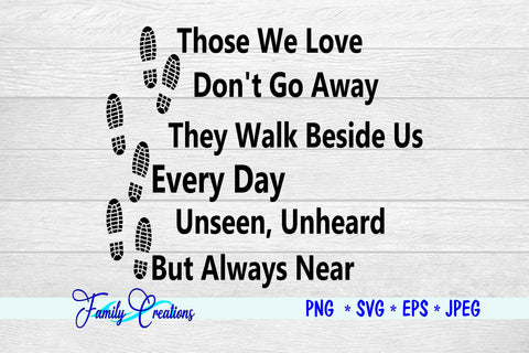 Those we Love Don't Go Away... SVG Family Creations 