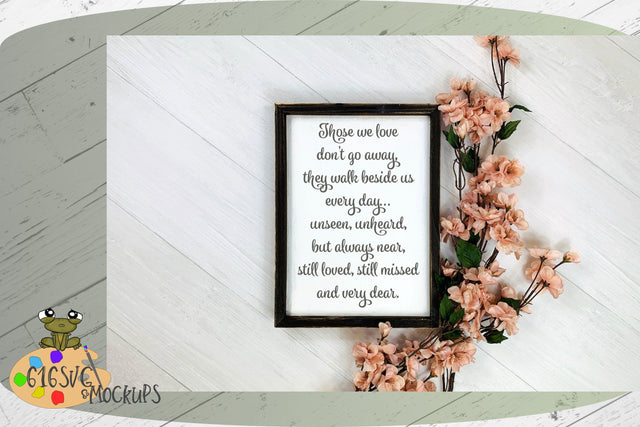 Those We Love Dont Go Away SVG SVG 616SVG 