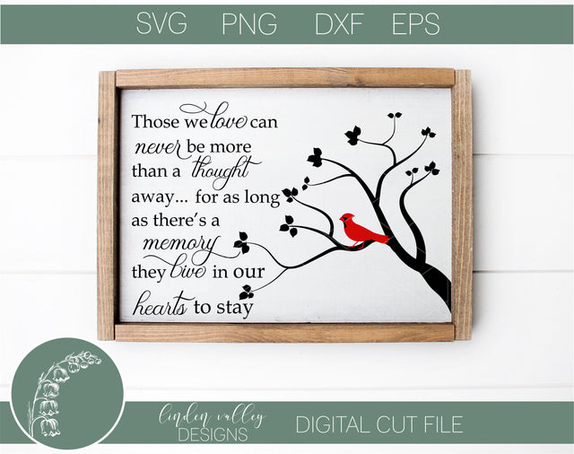 Those We Love Memorial SVG|Cardinal SVG|Memorial SVG|Grief and Loss SVG SVG Linden Valley Designs 