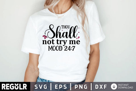 Thou shall not try me SVG SVG Regulrcrative 