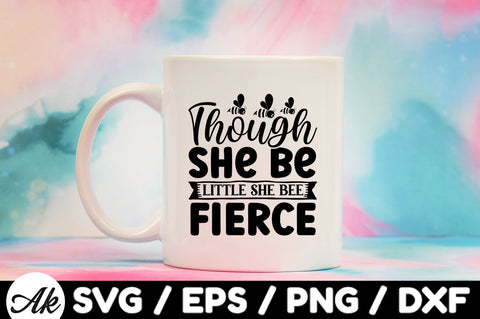 Though she be little she bee fierce svg SVG akazaddesign 