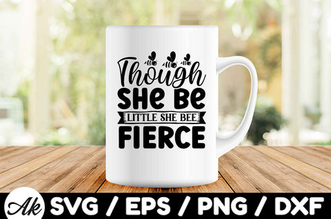Though she be little she bee fierce svg SVG akazaddesign 