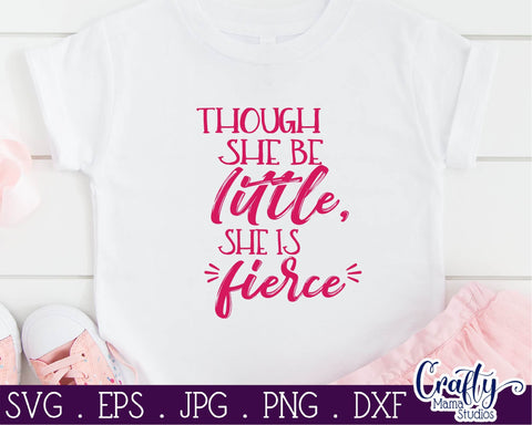 Though She Be Little She Is Fierce SVG - Baby Girl Svg SVG Crafty Mama Studios 