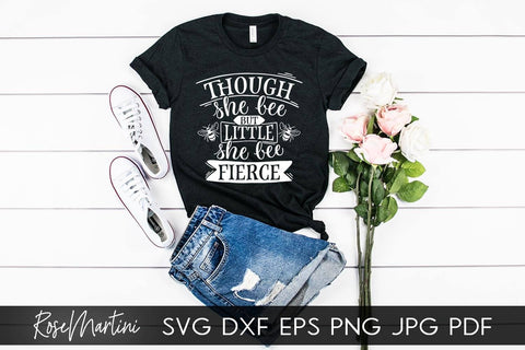 Though She Bee But Little She Bee Fierce SVG file for cutting machines - Cricut Silhouette, Sublimation Design Bee Pun SVG Bee Happy cutting file Buzz Bumble Bee cut file SVG RoseMartiniDesigns 