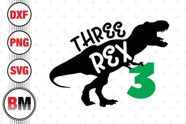 Three Birthday T Rex SVG, PNG, DXF Files SVG BMDesign 