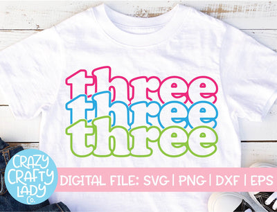 Three | Retro Stacked 3rd Birthday Quote SVG Cut File SVG Crazy Crafty Lady Co. 