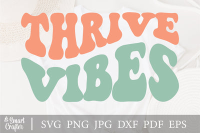 Thrive Vibes svg, wavy retro svg, wavy Groovy svg, style Stacked svg, EPS PNG Cricut Instant Download SVG Fauz 