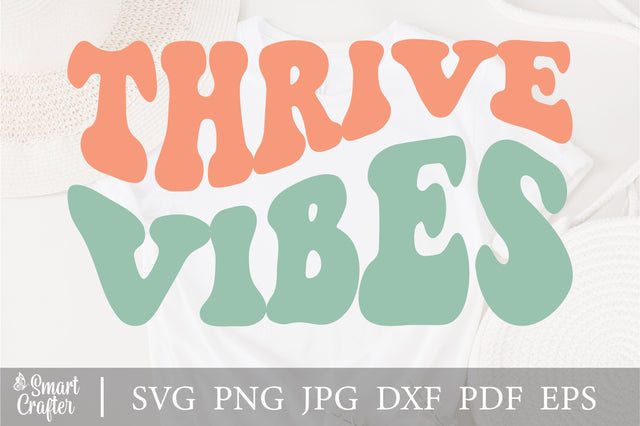 Thrive Vibes svg, wavy retro svg, wavy Groovy svg, style Stacked svg, EPS PNG Cricut Instant Download SVG Fauz 