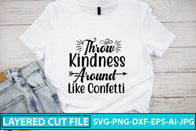 Throw Kindness Around Like Confetti SVG Cut File SVG Syaman 