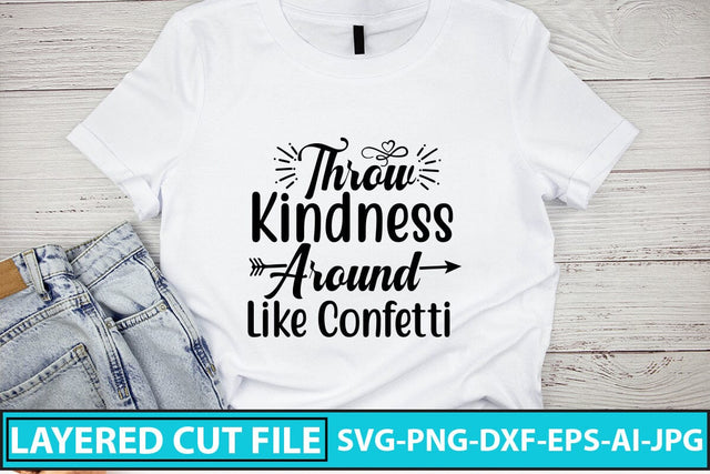 Throw Kindness Around Like Confetti SVG Cut File SVG Syaman 