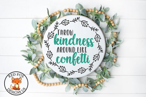Throw Kindness Around Like Confetti SVG PNG DXF Cut File SVG RedFoxDesignsUS 