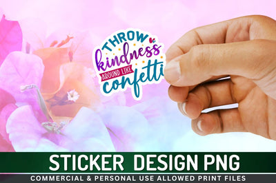 Throw kindness around Sublimation PNG Sublimation Regulrcrative 