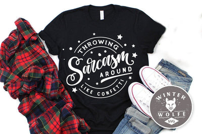 Throwing sarcasm around like confetti SVG cut file - commercial use SVG DXF PNG EPS SVG WinterWolfeSVG 
