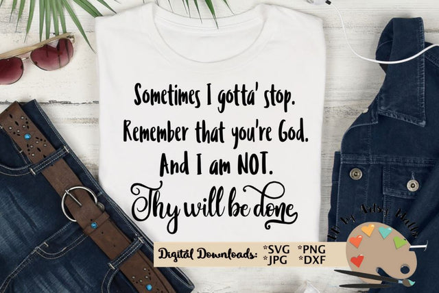Thy will be done svg cut file - God svg - Christian song lyrics - Hillary scott song SVG The Artsy Spot 
