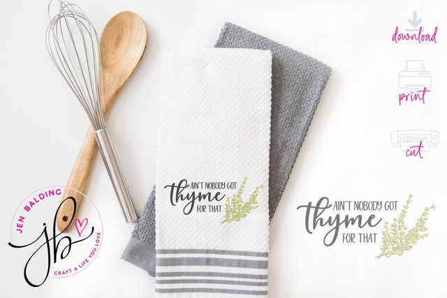 Thyme SVG l Funny Food Quotes l Kitchen SVG Sayings SVG Jen Balding 