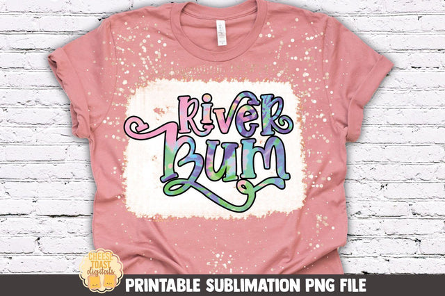 Tie Dye River Sublimation PNG File | River Bum Summer Design Sublimation Cheese Toast Digitals 