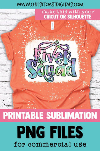 Tie Dye River Sublimation PNG File | River Squad Sublimation Cheese Toast Digitals 