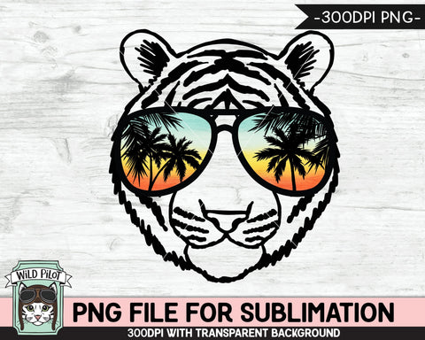 Tiger Sunglasses SUBLIMATION designs png, Tiger png, Sunset Sunglasses PNG file, Palm Tree glasses PNG, Beach Vacation png, Summer Tiger glasses PNG Sublimation Wild Pilot 