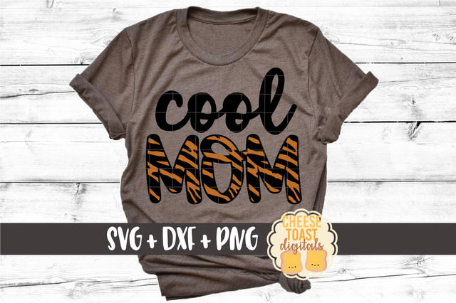 Tiger SVG | Cool Mom SVG Cheese Toast Digitals 
