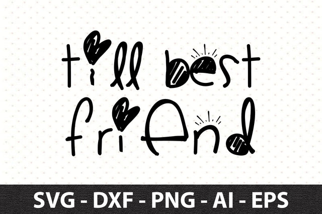 till best friend svg SVG orpitasn 