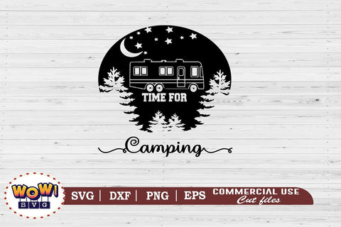 Time for camping svg, Camping svg, RV svg, Png, Dxf SVG Wowsvgstudio 