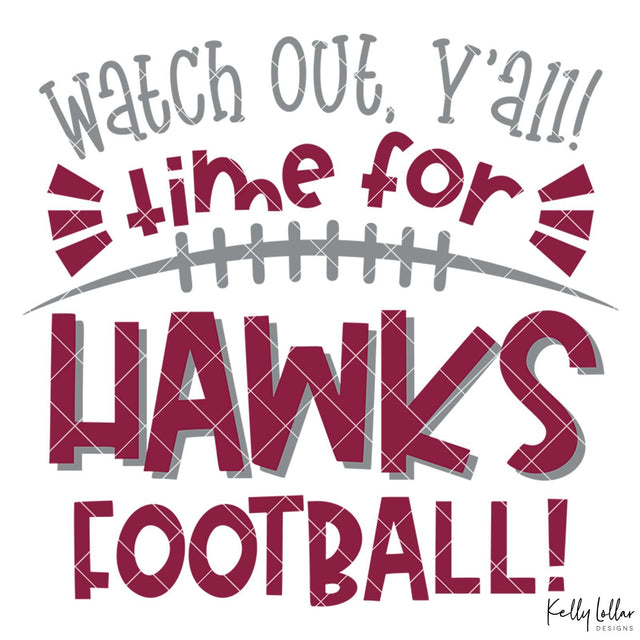 Time for Hawks Football SVG Kelly Lollar Designs 