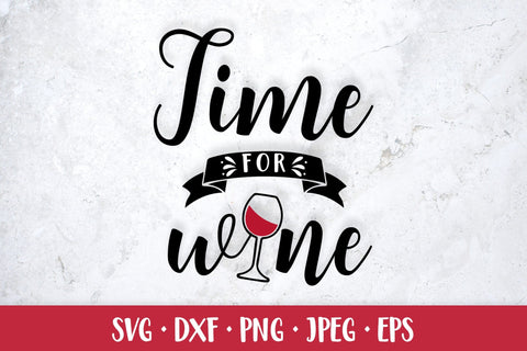 Time for wine. Funny alcohol quote SVG. Bar sign SVG LaBelezoka 