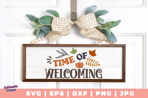 Time of Welcoming SVG, Quote SVG, Svg Design, Sign SVG SVG Sublimatiz Designs 